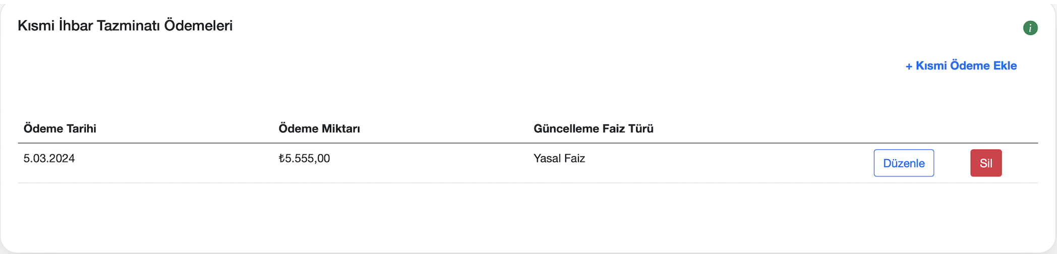Kısmi kötüniyet tazminatı ödemeleri ekranı